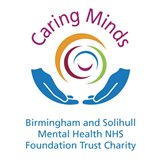 Birmingham and Solihull Mental Health NHS Foundation Trust  - Caring Minds Charity